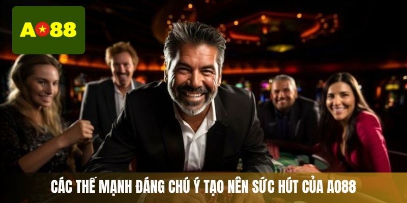Các thế mạnh đáng chú ý tạo nên sức hút của AO88